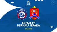 Link Live Streaming BRI Super League: Arema FC Vs Persijap Jepara