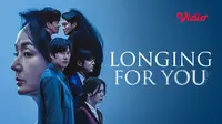 Drama Korea Terbaru Longing for You, Berikut Sinopsis dan Link Nonton di Vidio!