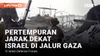 Militer Israel Tunjukkan Pertempuran Jarak Dekat di Jalur Gaza