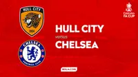 Link Live Streaming Piala FA: Hull City Vs Chelsea