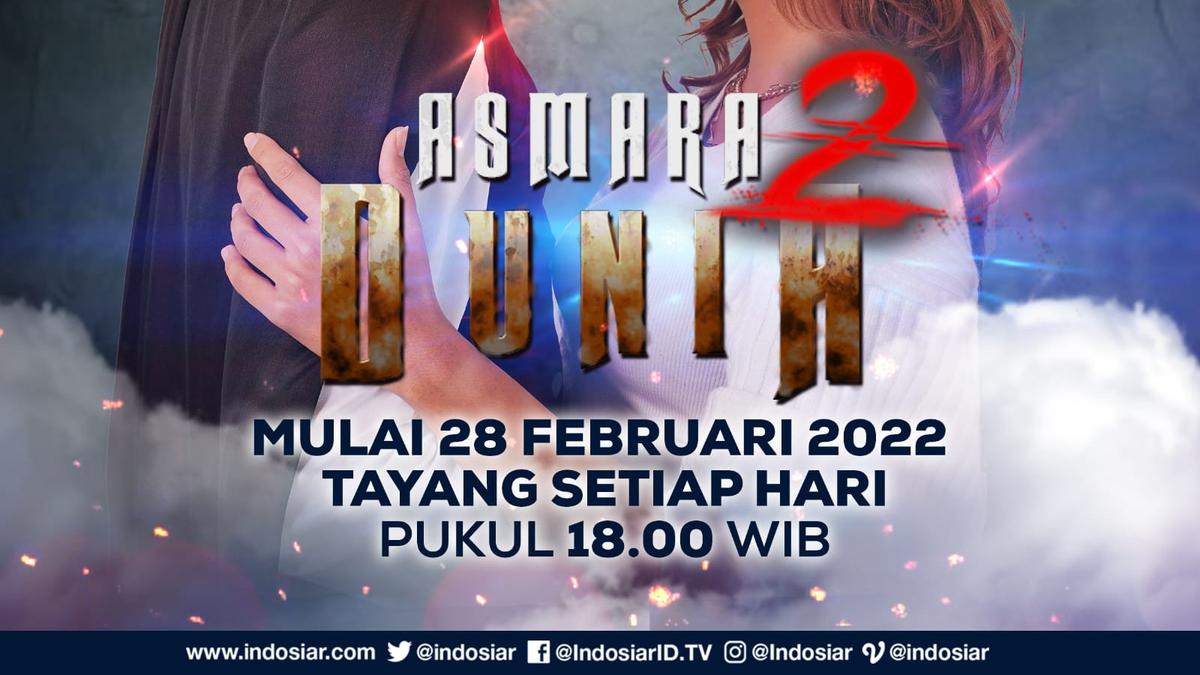 Saksikan Mega Series Asmara 2 Dunia, Tayang Selasa 1 Maret 2022 Pukul