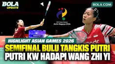 Highlight Putri Kusuma Wardani Hadapi Wang Zhi Yi di Semifinal Bulu Tangkis Putri Asian Games 2026