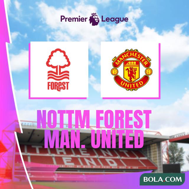 Liga Inggris - Nottingham Forest Vs MU