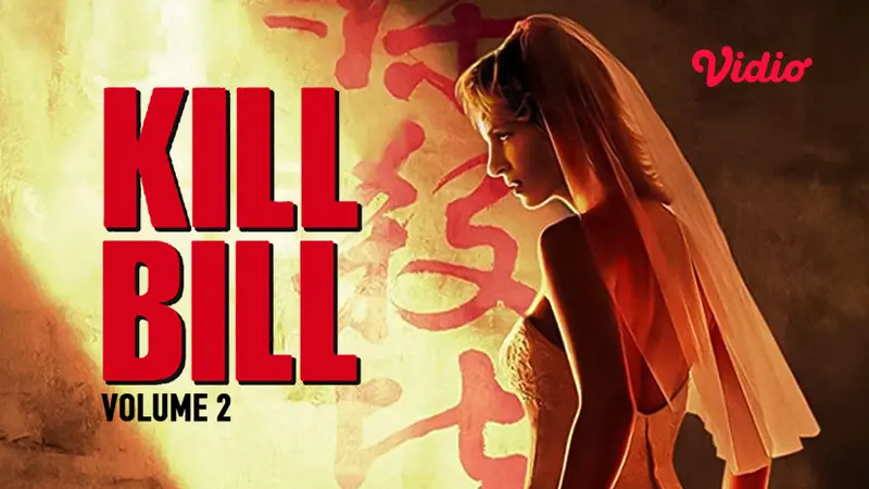 Nonton Kill Bill Volume 1 dan Kill Bill Volume 2 di Vidio