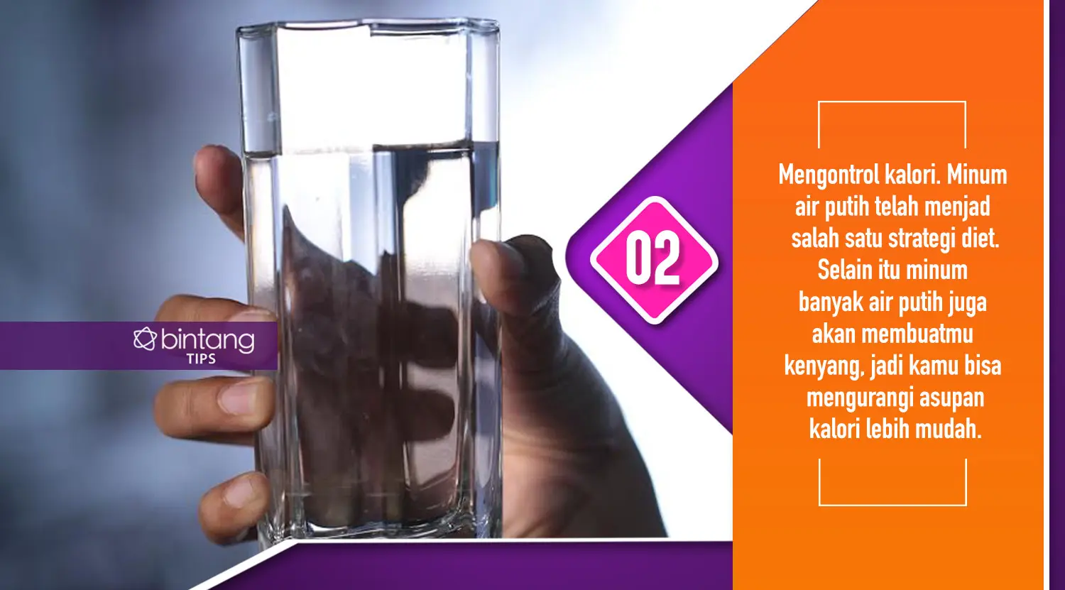 Manfaat air putih. (Fotografer: Deki Prayoga, Digital Imaging: M. Iqbal Nurfajri/Bintang.com)