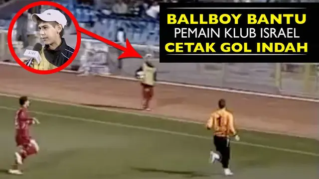 Ballboy Ini Bantu Pemain Klub Israel Cetak Gol Indah