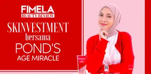 Pentingnya Skinvestment Buat Cegah Penuaan Dini, Yuk Cari Tahu di Video Fimela Beauty Review Bersama Pond's Age Miracle