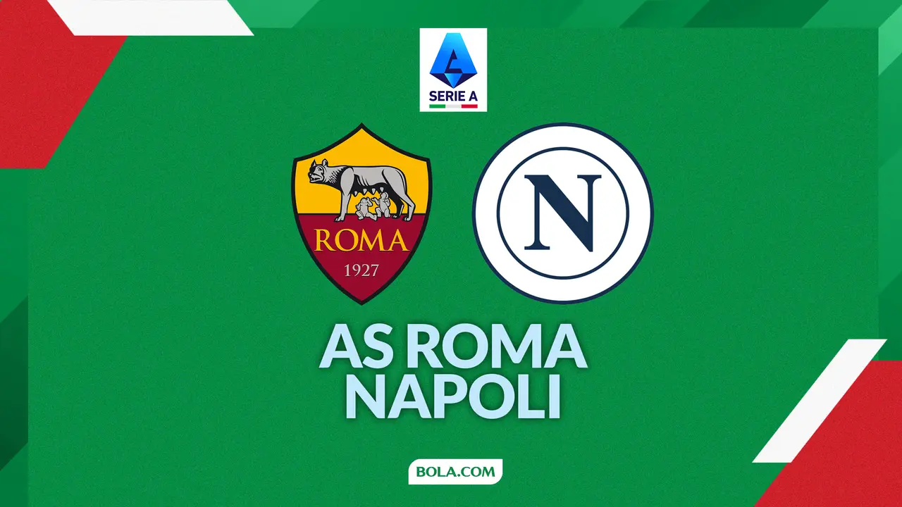 AS Roma vs Napoli, Serie A Liga Italia
