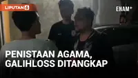 Detik-detik Penangkapan Galihloss