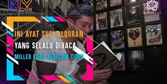 Alasan Miller Khan suka membaca ayat kursi.