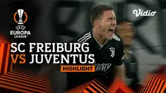 Berita video highlights leg 2 babak 16 besar antara Juventus Vs SC Freiburg, Jumat (17/3/23)