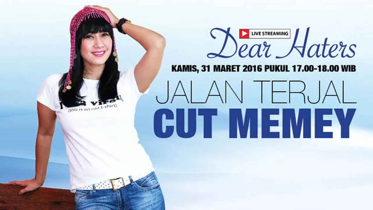 Saksikan Live Streaming Dear Haters: Jalan Terjal Cut Memey