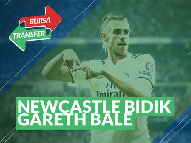Video Bursa Transfer Newcastle United Inginkan Gareth Bale Dari Real Madrid Inggris Bola Com