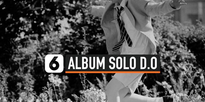 VIDEO: SM Entertainment Umumkan Tanggal Rilis Album Solo D.O EXO
