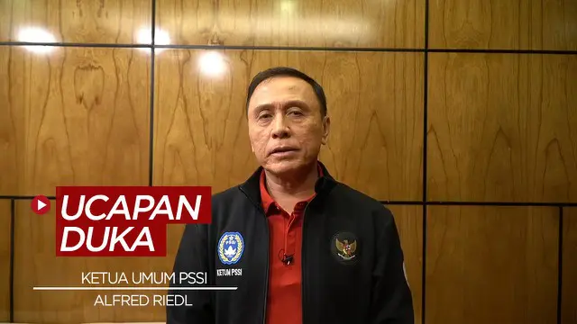 VIDEO: Ketua Umum PSSI Sampaikan Duka Cita Atas Meninggalnya Alfred Riedl