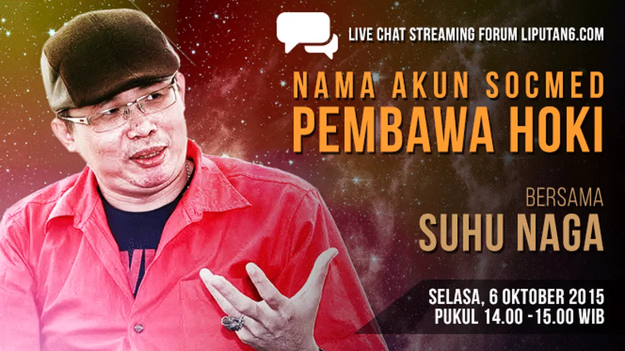 Yuk Livechat "Nama Akun Socmed Pembawa Hoki" Bersama Suhu Naga