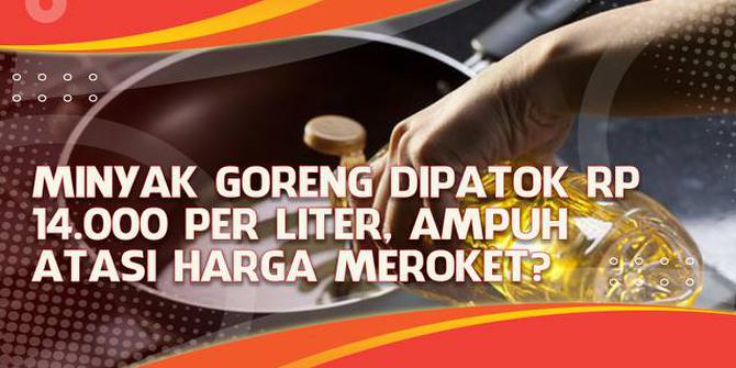 VIDEO Headline: Minyak Goreng Dipatok Rp 14.000 per Liter, Ampuh Atasi Harga Meroket?