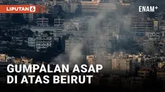 GUMPALAN ASAP MEMBUMBUNG TINGGI DI ATAS BEIRUT