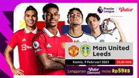 Live Streaming Liga Inggris Manchester United Vs Leeds Kamis, 9 Februari 2023 di Vidio