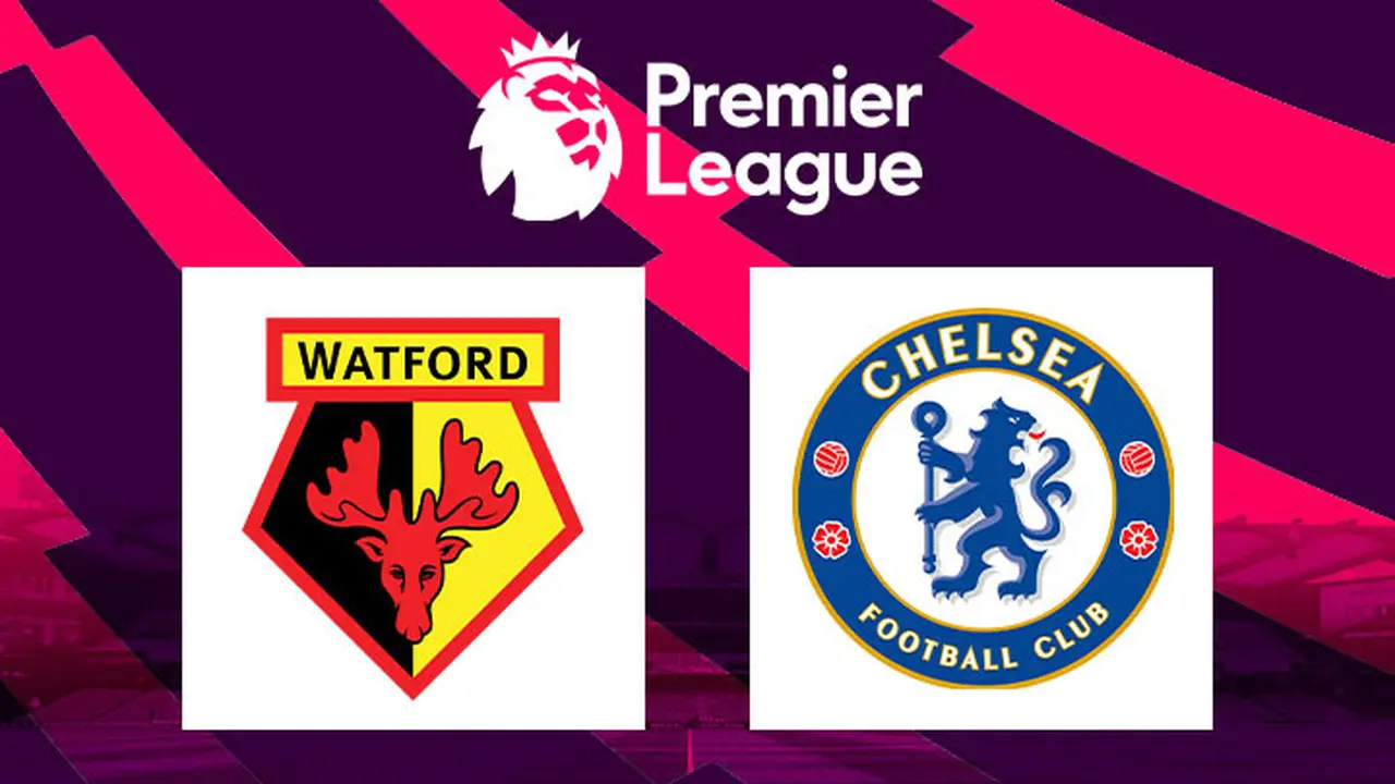 Premier League - Watford Vs Chelsea