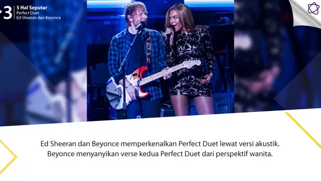 [Bintang] 	5 Hal Seputar Perfect Duet Ed Sheeran dan Beyonce