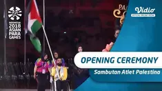 Defile para atlet di Opening Asian Para Games 2018 berlangsung meriah. Selain tuan rumah, atlet Palestina mendapat sambutan paling meriah.