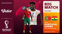 Link Live Streaming Big Match Piala Dunia 2022 di Vidio Portugal Vs Ghana Kamis, 24 November