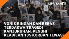 Vonis Ringan dan Bebas Terdakwa Tragedi Kanjuruhan, Penuhi Keadilan 135 Korban Tewas?