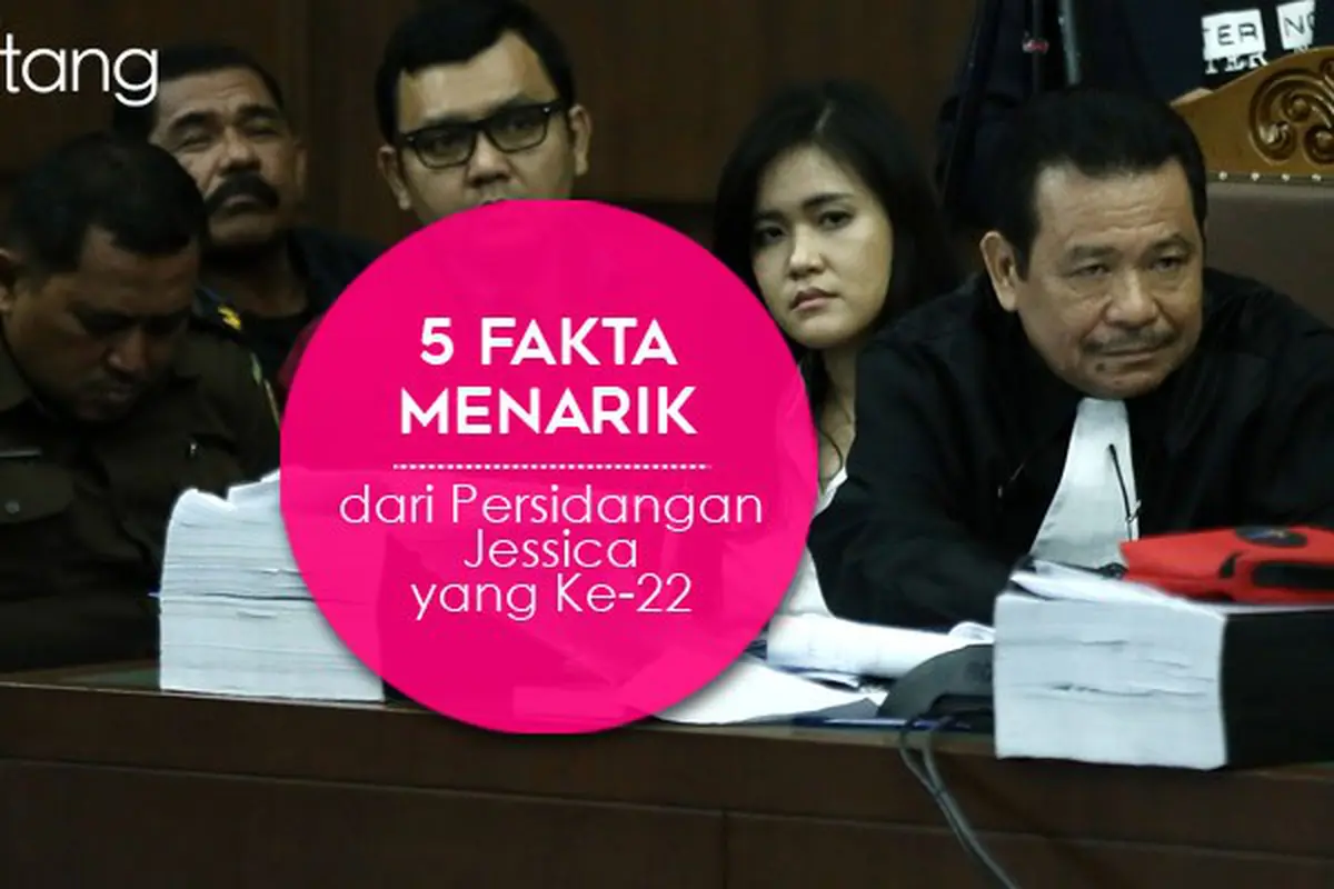 [Bintang] 5 Fakta Menarik dari Persidangan Jessica yang Ke-22
