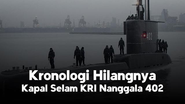 Terkini nanggala 402 berita kapal selam TERBARU Hilangnya