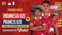 Jadwal dan Link Streaming Friendly Match Indonesia U20 Vs Prancis dan Slovakia di Vidio, 18-19 November
