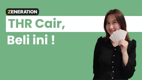 VIDEO: THR Cair, Ini Barang-Barang yang 'Worth It' untuk Dibeli!