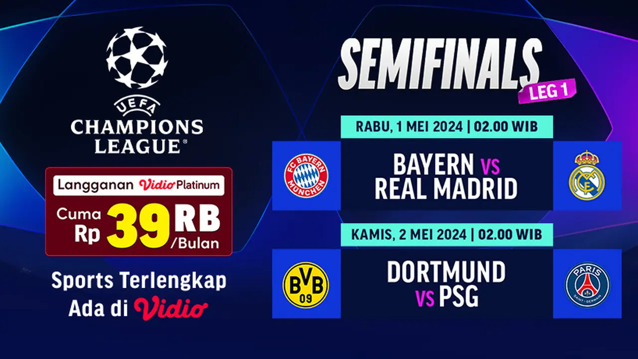 Jadwal Leg Pertama Semifinal UEFA Champions League, 1-2 Mei 2024 di