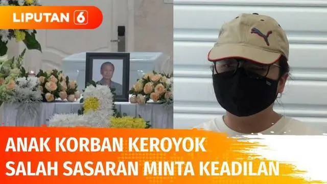 Setelah tewasnya Wiyanto Halim, korban pengeroyokan salah sasaran, keluarga meminta keadilan dan tidak terima dengan aksi pengeroyokan maut tersebut. Keluarga mendesak polisi segera mengusut tuntas kasus ini.