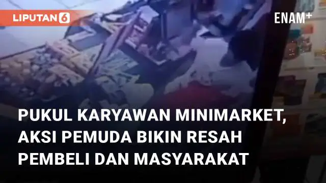 Rekaman CCTV menunjukkan detik-detik seorang pemuda lakukan pengeroyokan di sebuah minimarket