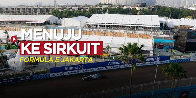 VIDEO: Cara Menuju ke Sirkuit Formula E di Ancol, Jakarta