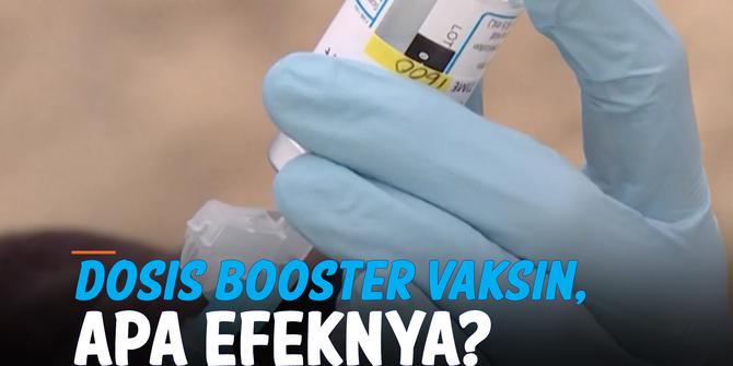 VIDEO: Adakah Efek Samping Anomali bagi Dosis Booster Vaksin Covid-19?