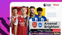 Saksikan Live Streaming Liga Inggris 2022-23 Arsenal Vs Brighton di Vidio, Minggu, 14 Mei