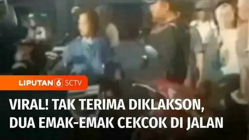 VIDEO: Viral! Tak Terima Diklakson Dua Mak-Mak Cekcok di Jalan