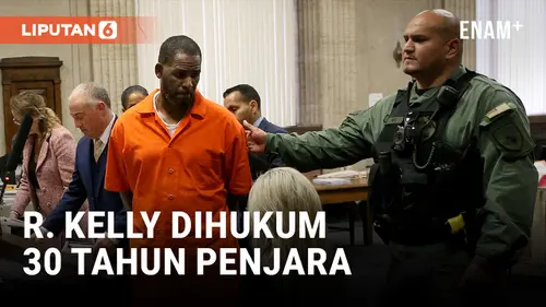 VIDEO: Penyanyi R  Kelly Dijatuhi Hukuman 30 Tahun Penjara atas Kasus Pemerasan dan Perdagangan Seks