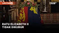 Ternyata Ratu Elizabeth II Tidak Dikubur