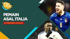 Berita video spotlight kali ini membahas tentang pemain asal Italia lainnya yang berkarier di Premier League pada musim ini.