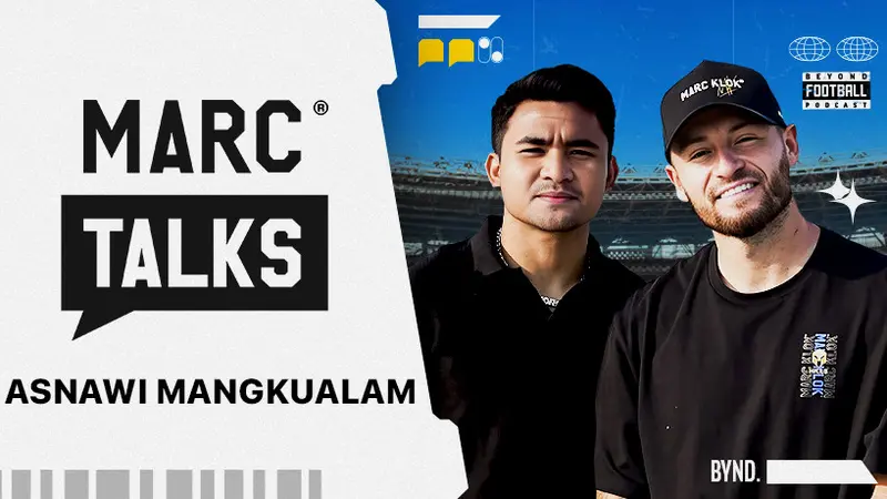 Marc Talks Episode 6 - Asnawi Mangkualam