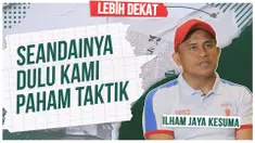 Cover Lebih Dekat yang berjudul "Kisah Ilham Jaya Kesuma: Nginap di Stadion Benteng, Saling Tukar ATM dan Panasnya Derbi Tangerang"