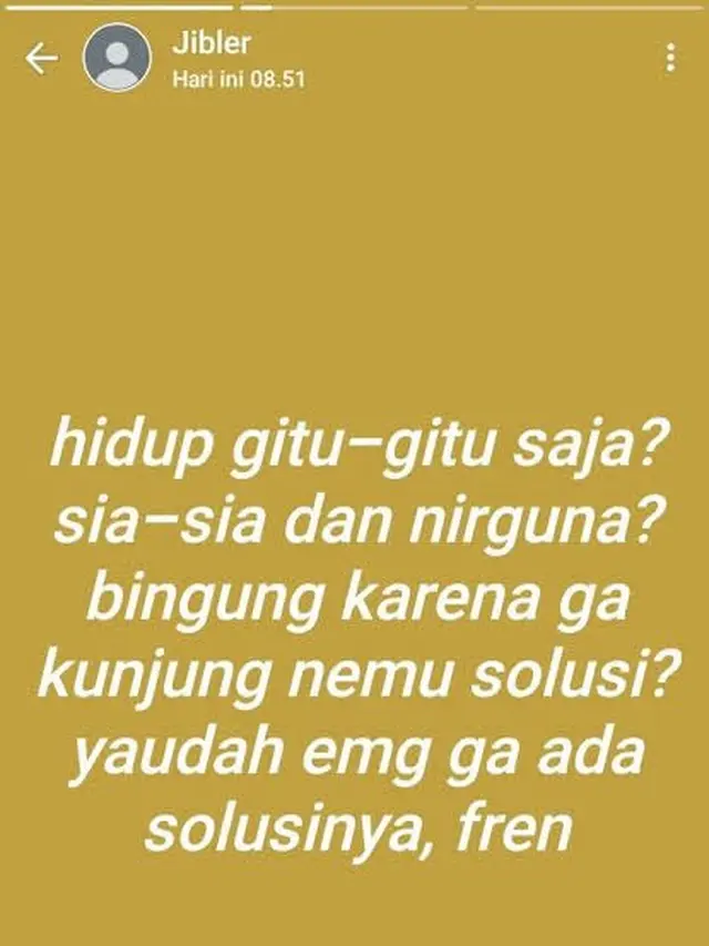 6 Status WhatsApp tentang Kehidupan Ini Kocak,