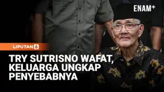 Try Sutrisno meninggal dunia pada Senin (2/3/2026) pada pukul 06:58 WIB, di RSPAD Gatot Soebroto, Jakarta Pusat. Keluarga ungkap penyebab meninggalnya Wakil Presiden (Wapres) ke-6 Indonesia tersebut.