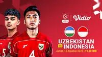 Nonton Live Piala Kemerdekaan 2025 Indonesia U-17 vs Uzbekistan U-17: Eksklusif di Vidio