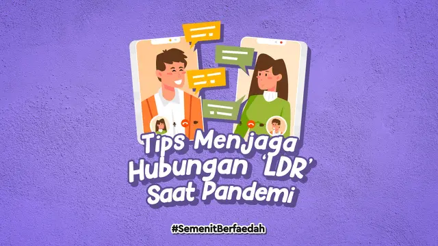 VIDEOGRAFIS: Tips Menjaga Hubungan 'LDR' Saat Pandemi Covid-19