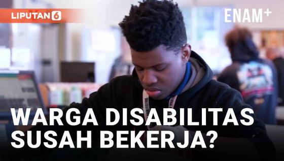 VIDEO: Bagaimana Akses Warga Disabilitas Masuki Dunia Kerja?