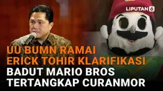 Mulai dari UU BUMN ramai Erick Thohir klarifikasi hingga badut Mario Bros tertangkap curanmor di News Flash Liputan6.com.
